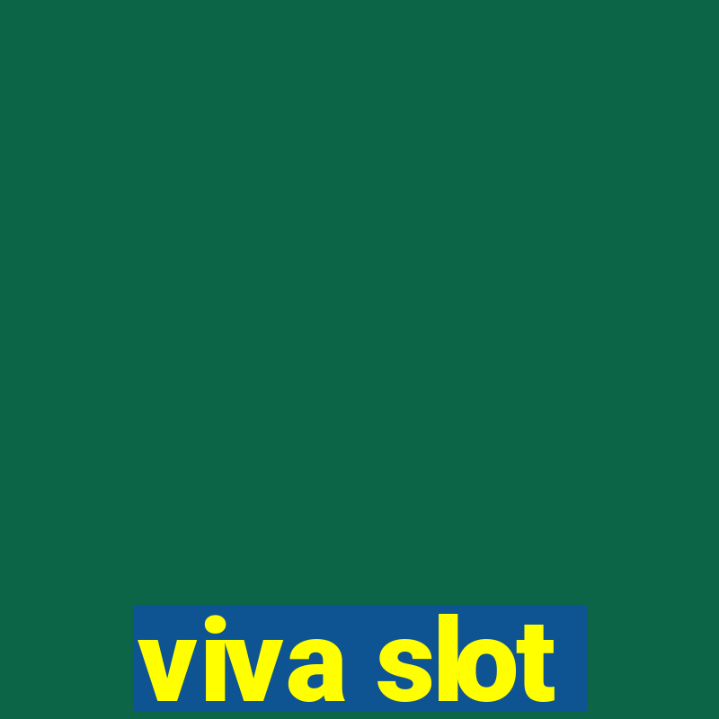 viva slot