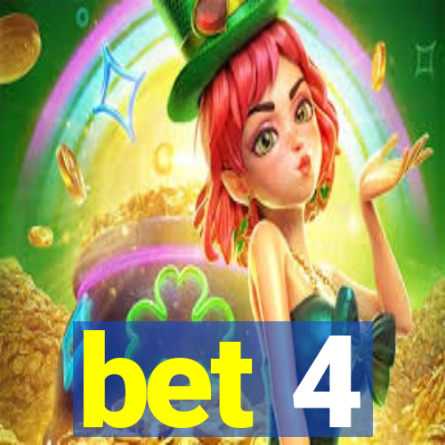 bet 4