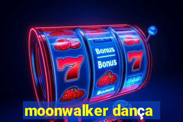 moonwalker dança