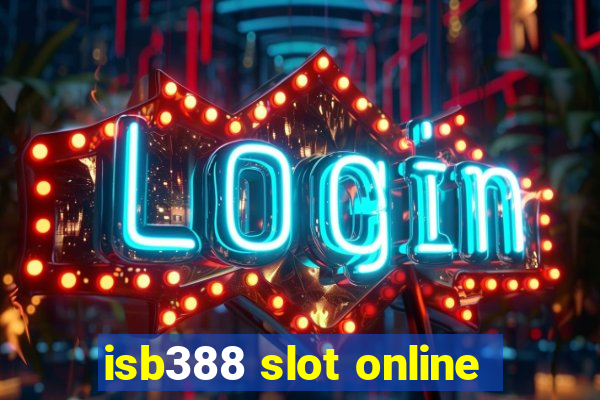 isb388 slot online