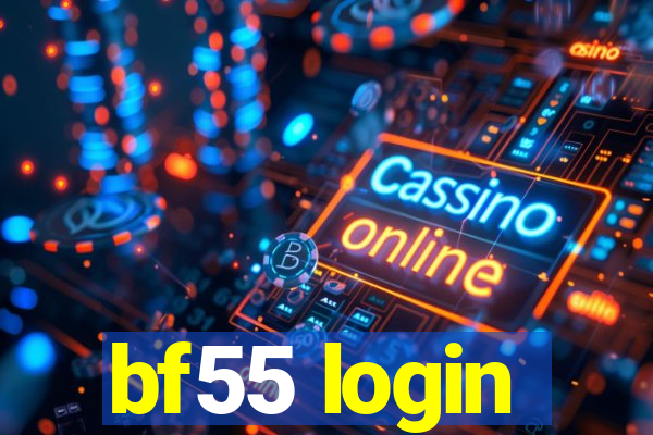 bf55 login