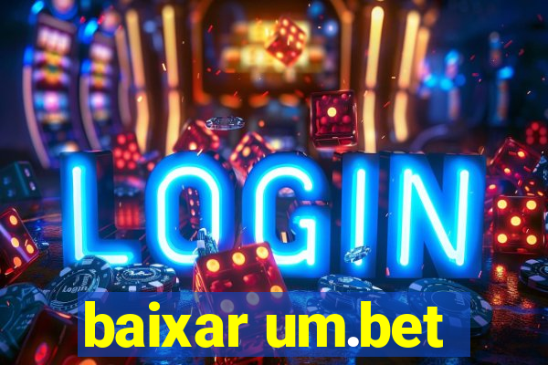 baixar um.bet