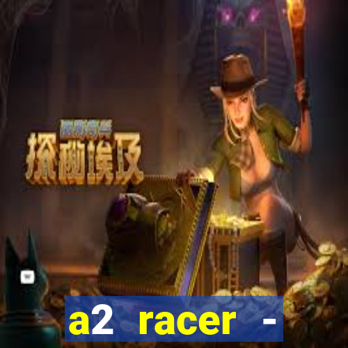 a2 racer - riscando o asfalto filme completo dublado