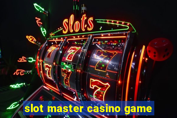 slot master casino game