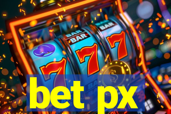 bet px