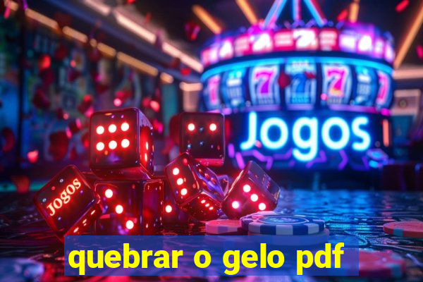 quebrar o gelo pdf