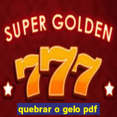 quebrar o gelo pdf