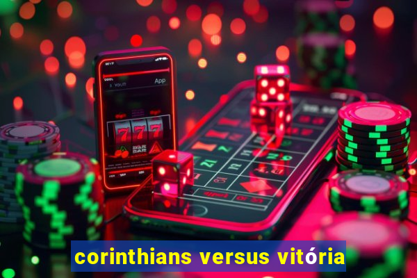 corinthians versus vitória