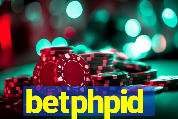 betphpid