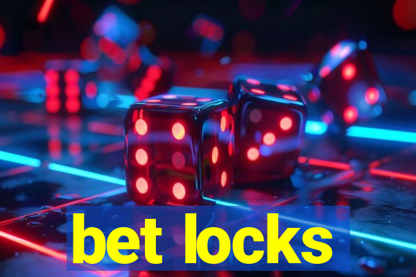 bet locks