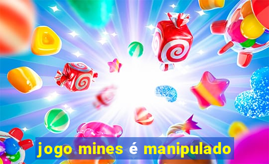 jogo mines é manipulado