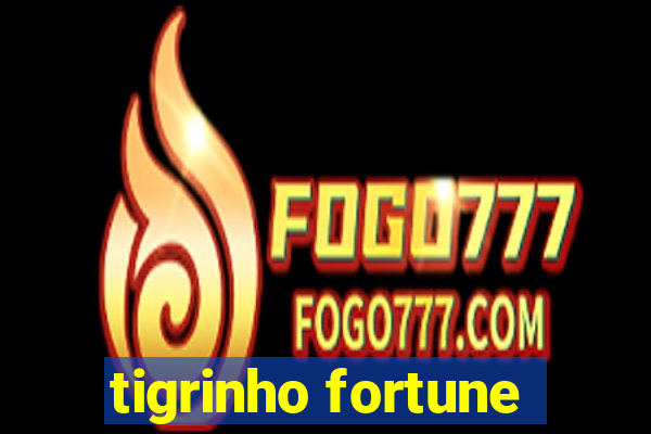 tigrinho fortune