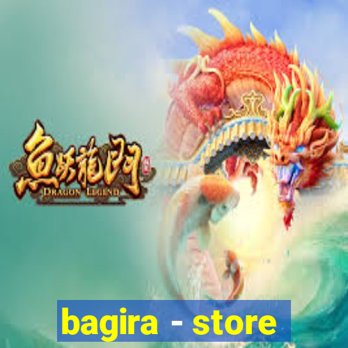 bagira - store