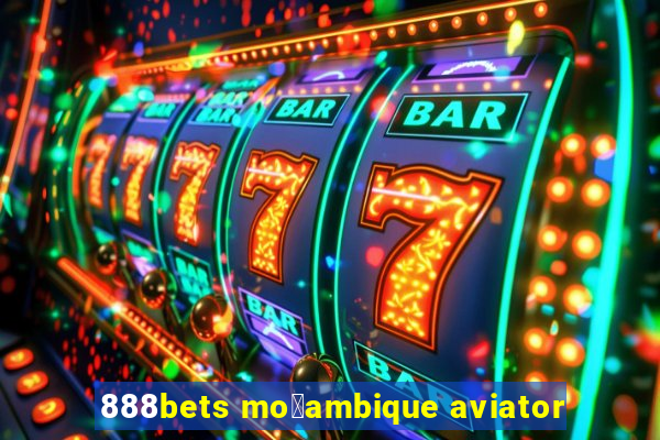 888bets mo莽ambique aviator