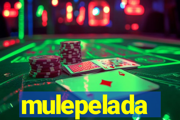 mulepelada