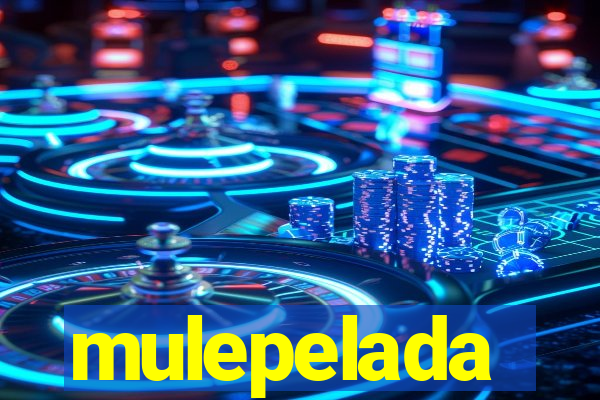 mulepelada