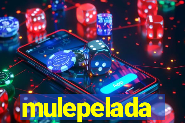 mulepelada