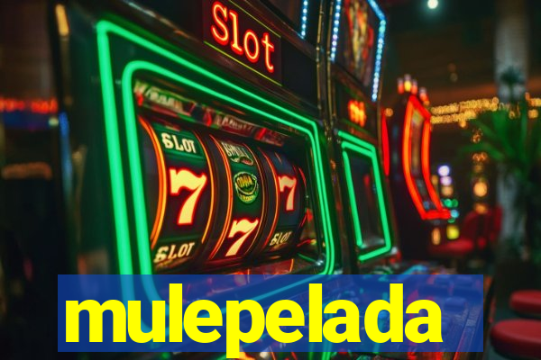 mulepelada