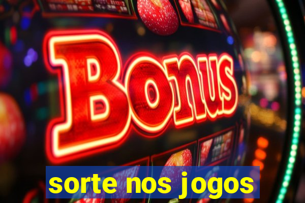 sorte nos jogos