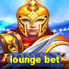 lounge bet