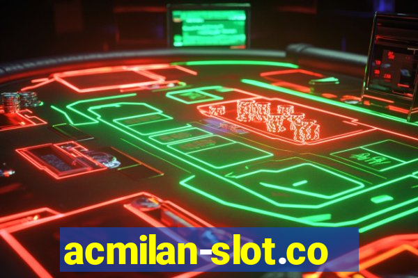 acmilan-slot.com