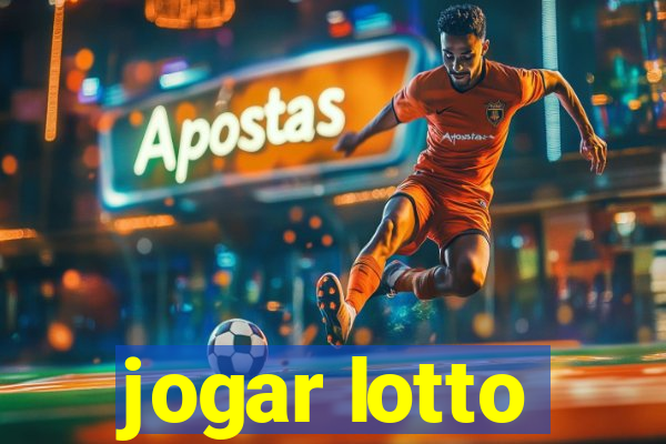 jogar lotto