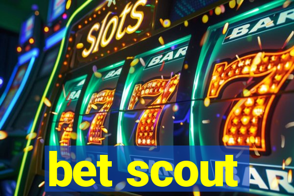 bet scout