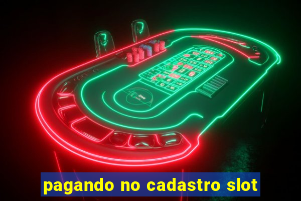 pagando no cadastro slot