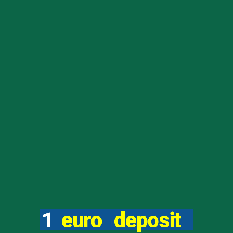 1 euro deposit casino netherlands