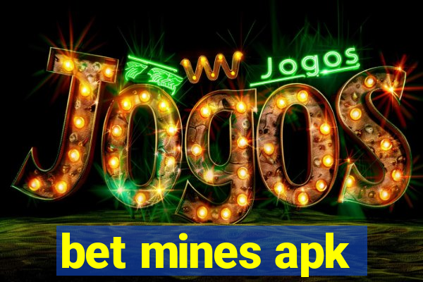 bet mines apk