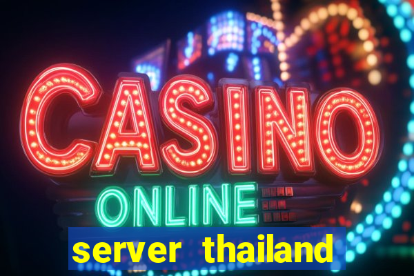 server thailand slot gacor