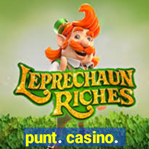 punt. casino.