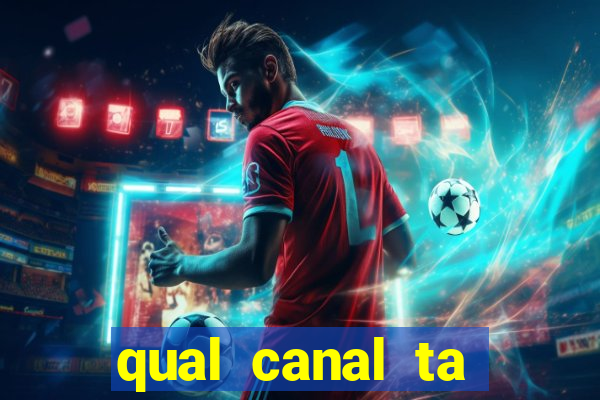 qual canal ta passando jogo do flamengo hoje