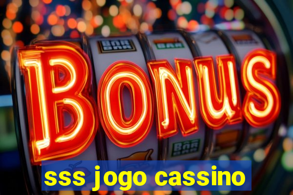 sss jogo cassino