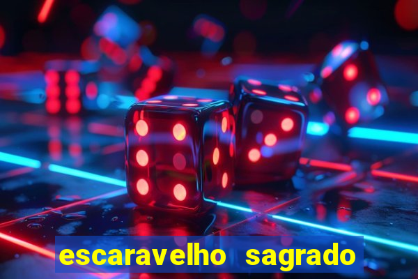 escaravelho sagrado e perigoso