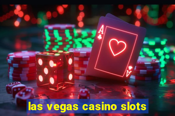 las vegas casino slots