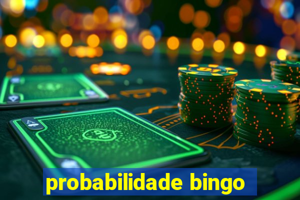 probabilidade bingo