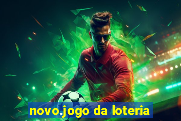 novo.jogo da loteria