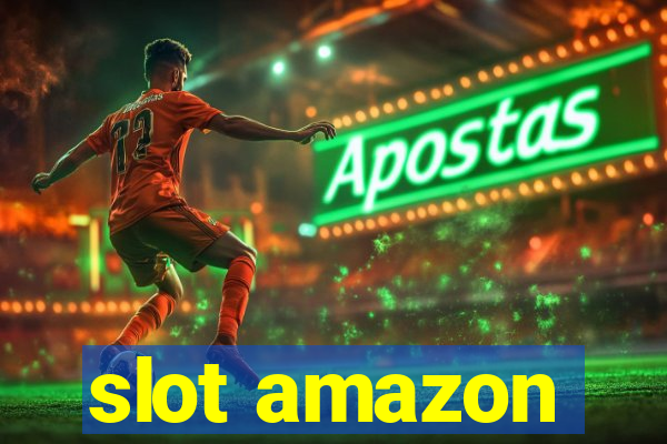 slot amazon