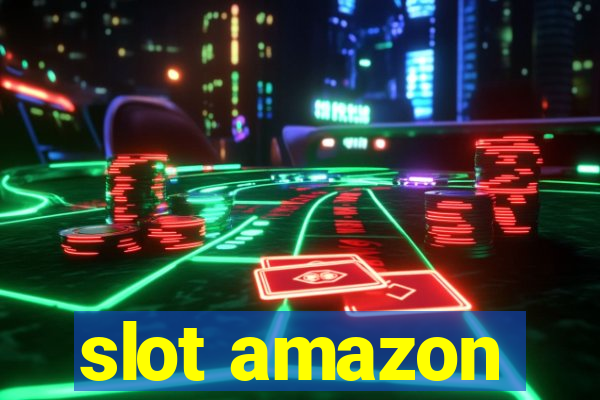 slot amazon