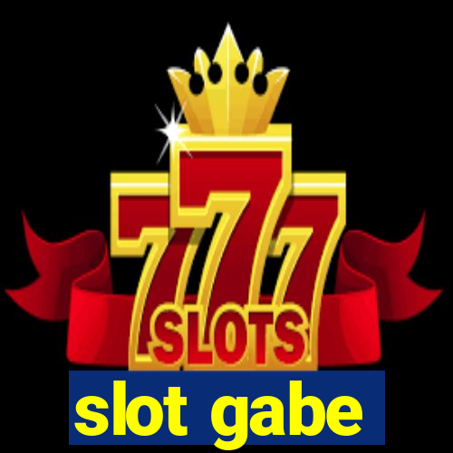 slot gabe