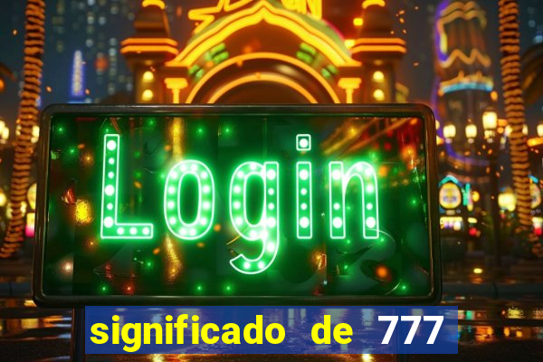 significado de 777 no crime