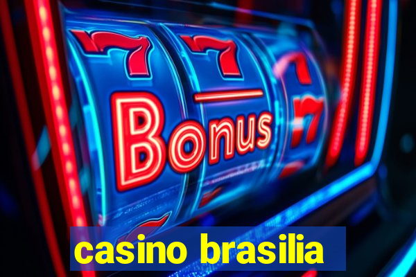 casino brasilia