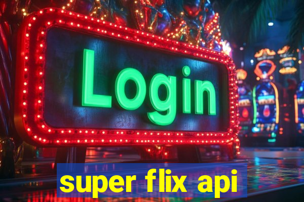 super flix api