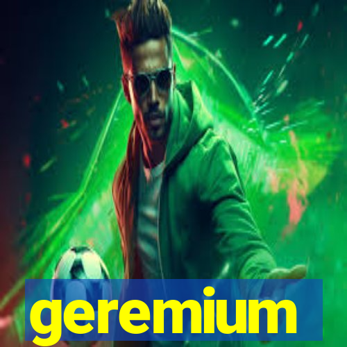 geremium