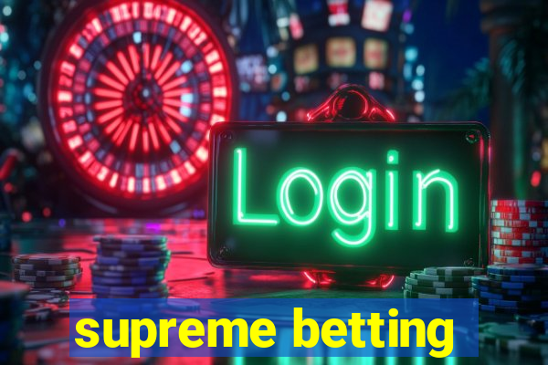 supreme betting