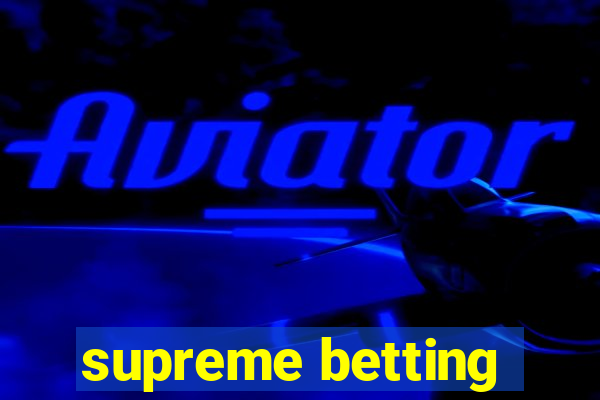 supreme betting