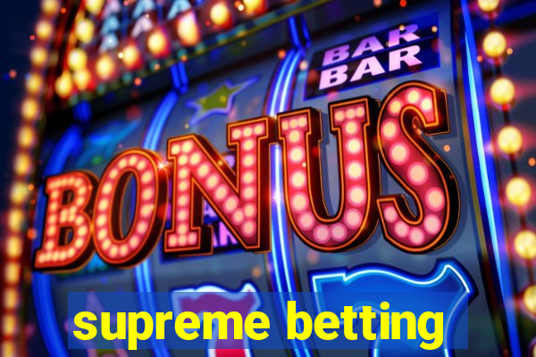 supreme betting