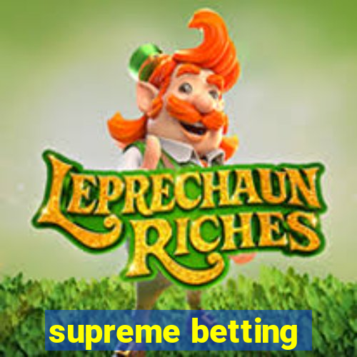 supreme betting