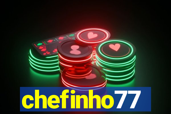 chefinho77